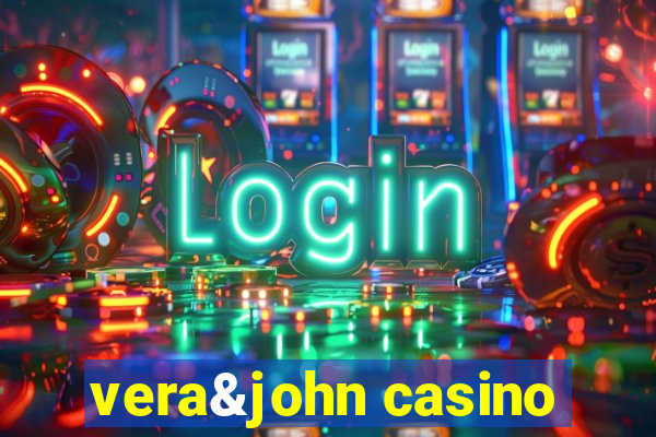 vera&john casino